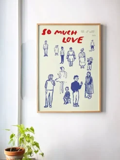 So Much Love poster, 50x70 cm